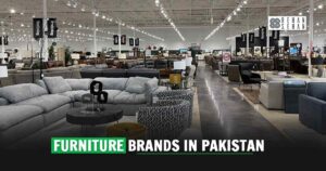 Furniture Brands in Pakistan