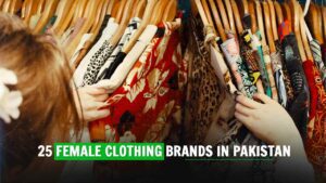 Top Female Clothing Brands in Pakistan